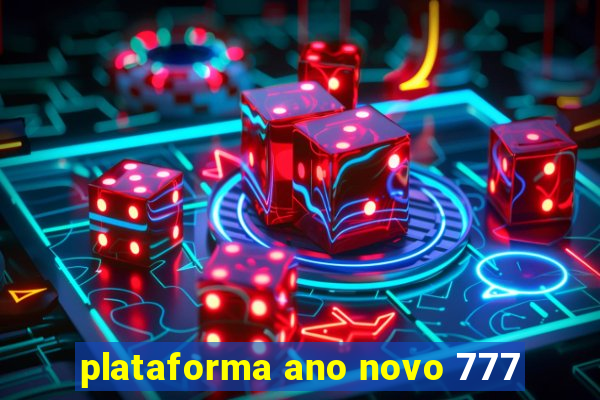 plataforma ano novo 777